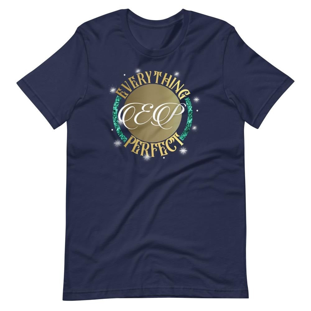 Everything Perfect Short-Sleeve Unisex T-Shirt - Everything Perfect