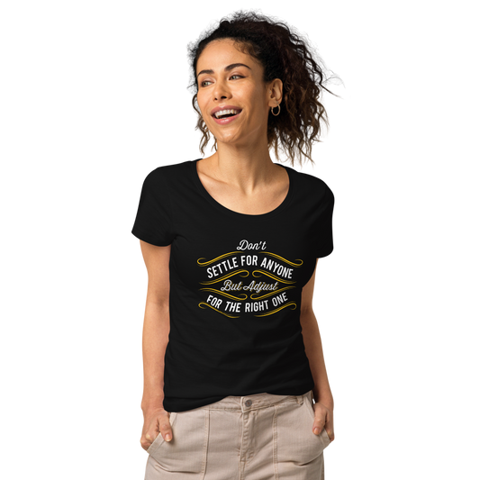 Female Don't Settle Organic T-shirt