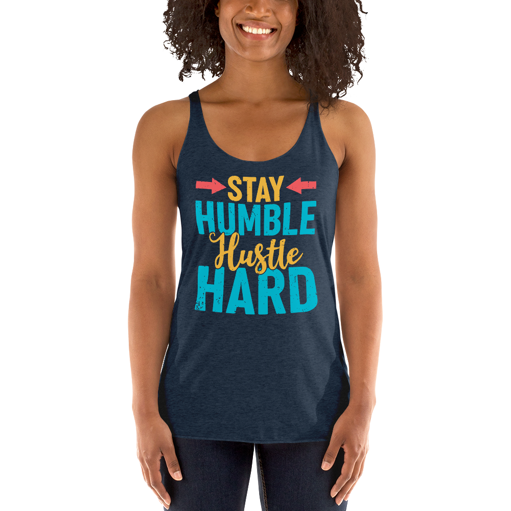 Women's Stay Humble Tank - Everything Perfect
