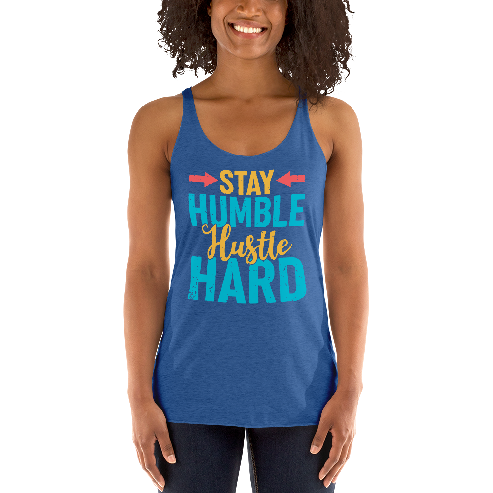 Women's Stay Humble Tank - Everything Perfect